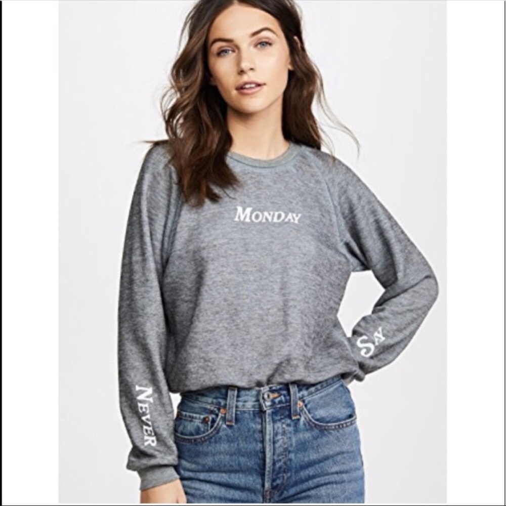 Wildfox | Never Say Monday Sweatshirt